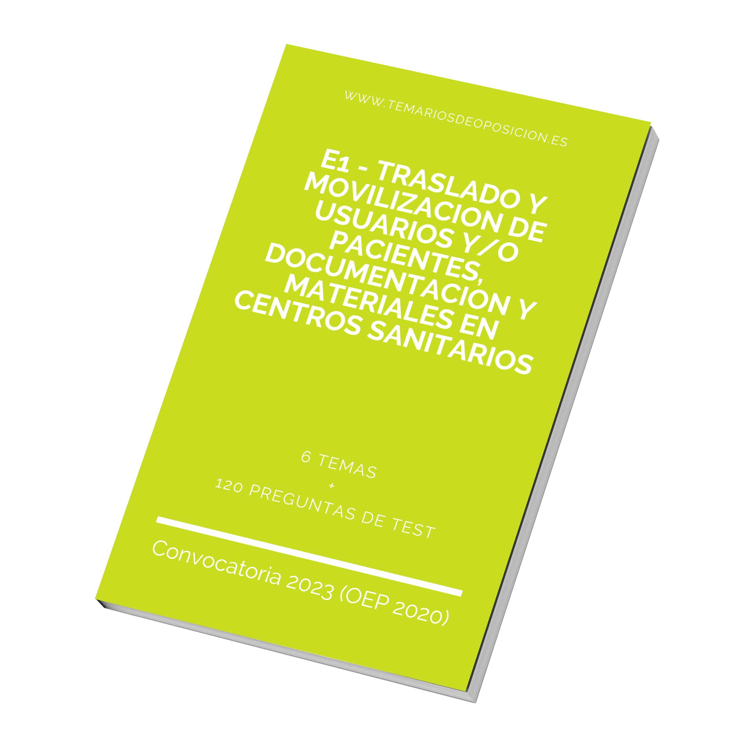 Temario de Oposición E1 - TRASLADO Y MOVILIZACION DE USUARIOS Y_O PACIENTES, DOCUMENTACION Y MATERIALES EN CENTROS SANITARIOS