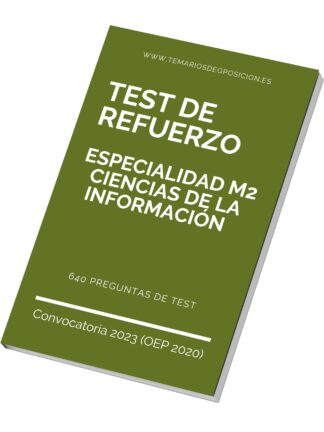TEST DE REFUERZO Especialidad M2 CIENCIAS DE LA INFORMACIÓN