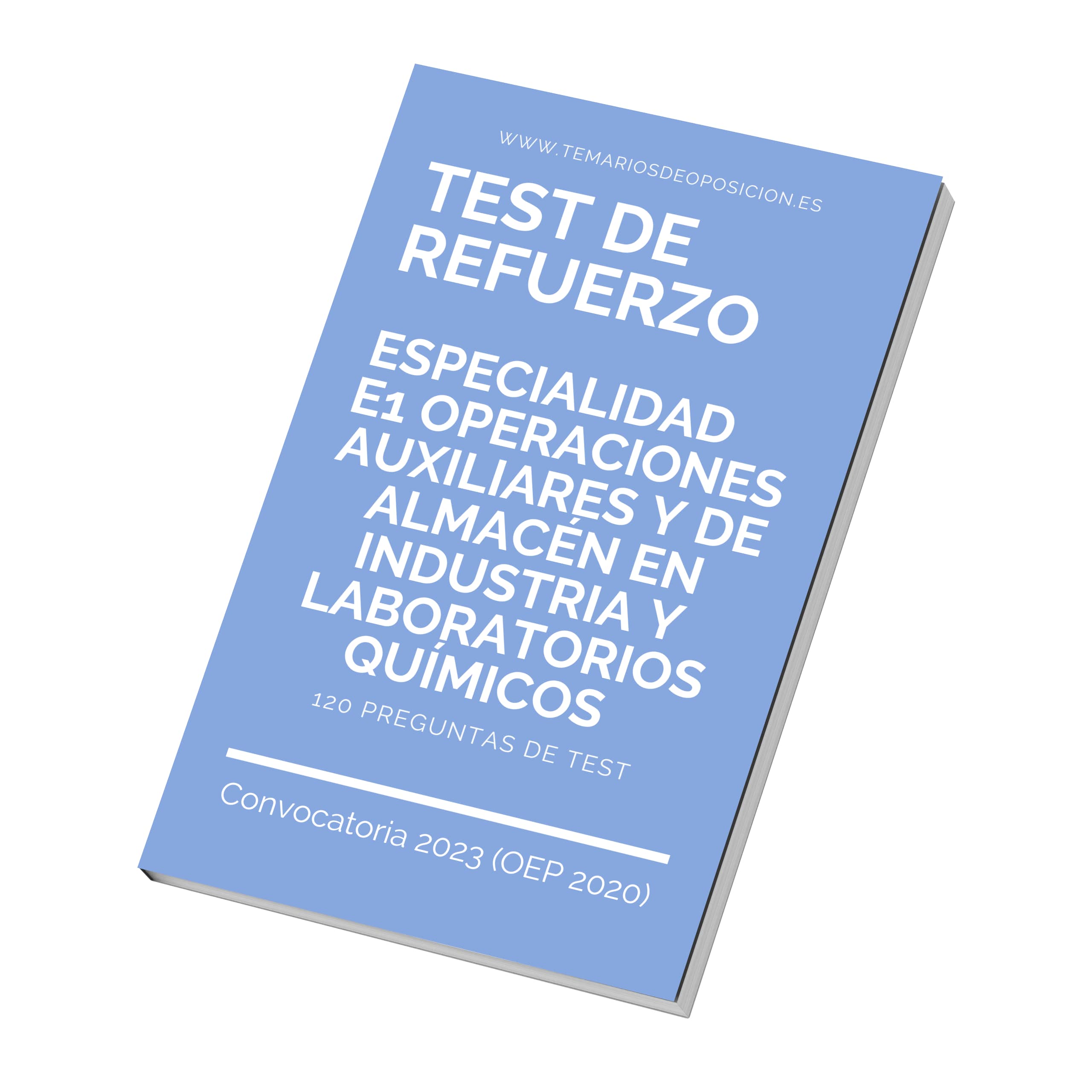 TEST DE REFUERZO Especialidad E1 OPERACIONES AUXILIARES Y DE ALMACÉN EN INDUSTRIA Y LABORATORIOS QUÍMICOS