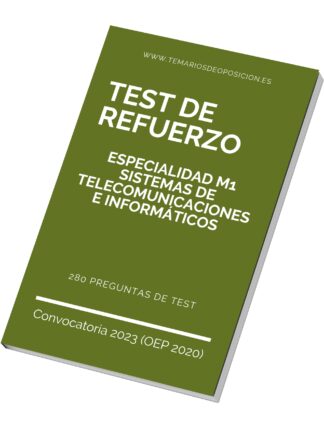 TEST DE REFUERZO Especialidad SISTEMAS DE TELECOMUNICACIONES E INFORMÁTICOS